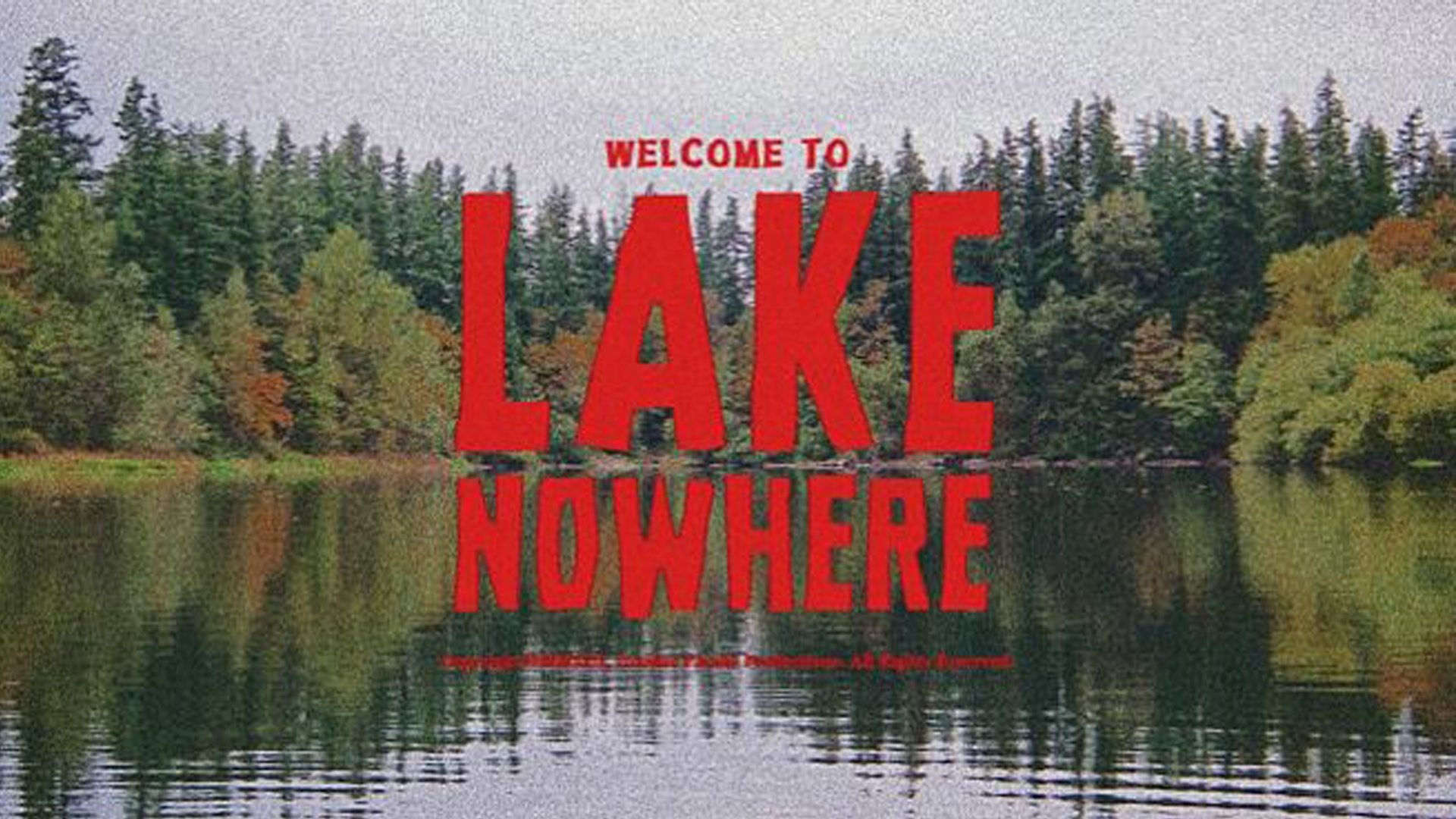 Lake Nowhere (2014)