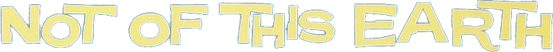 Not of This Earth Logo