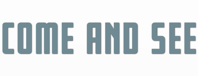 Come and See Logo