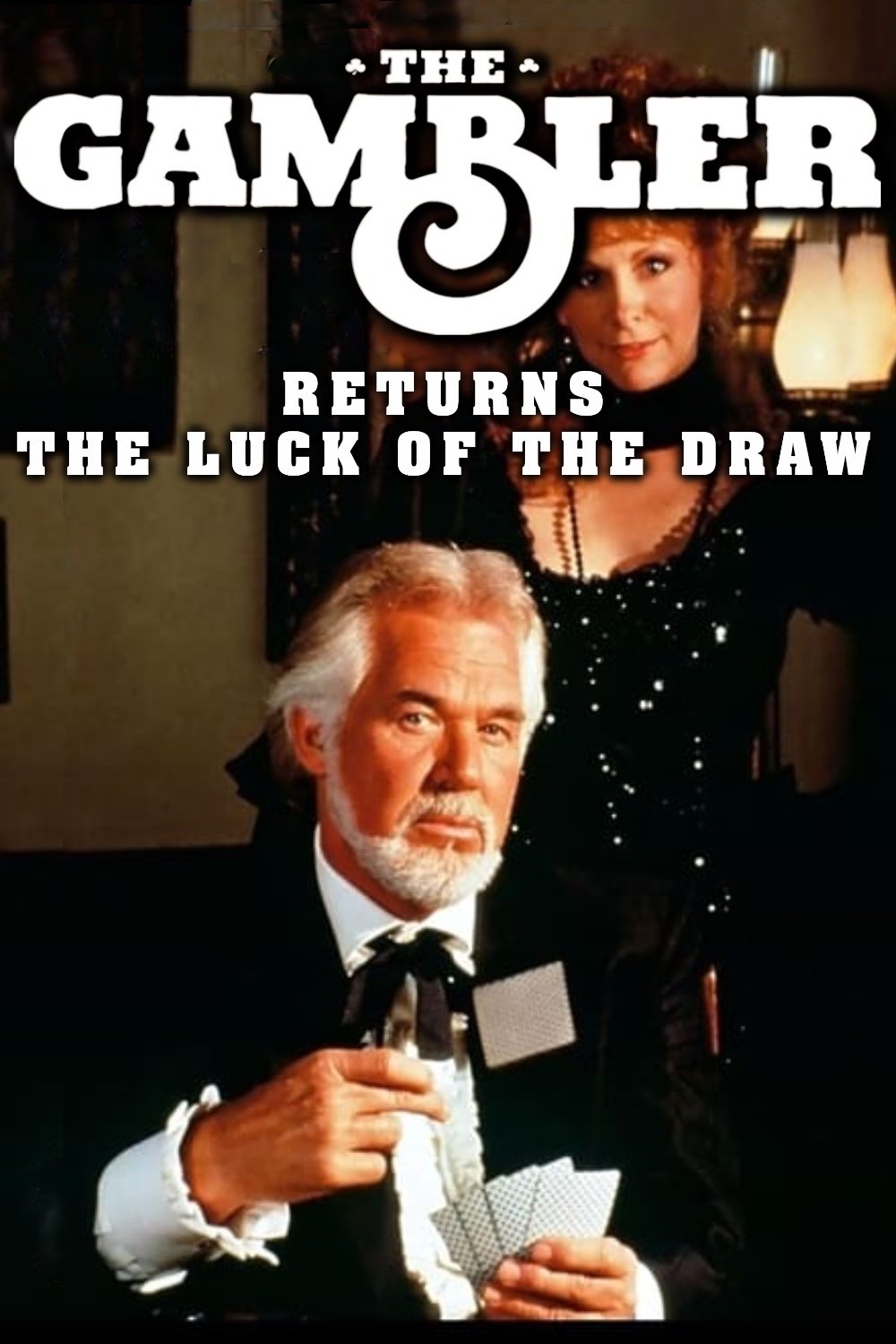 The Gambler Returns The Luck Of The Draw (1991) The Poster Database