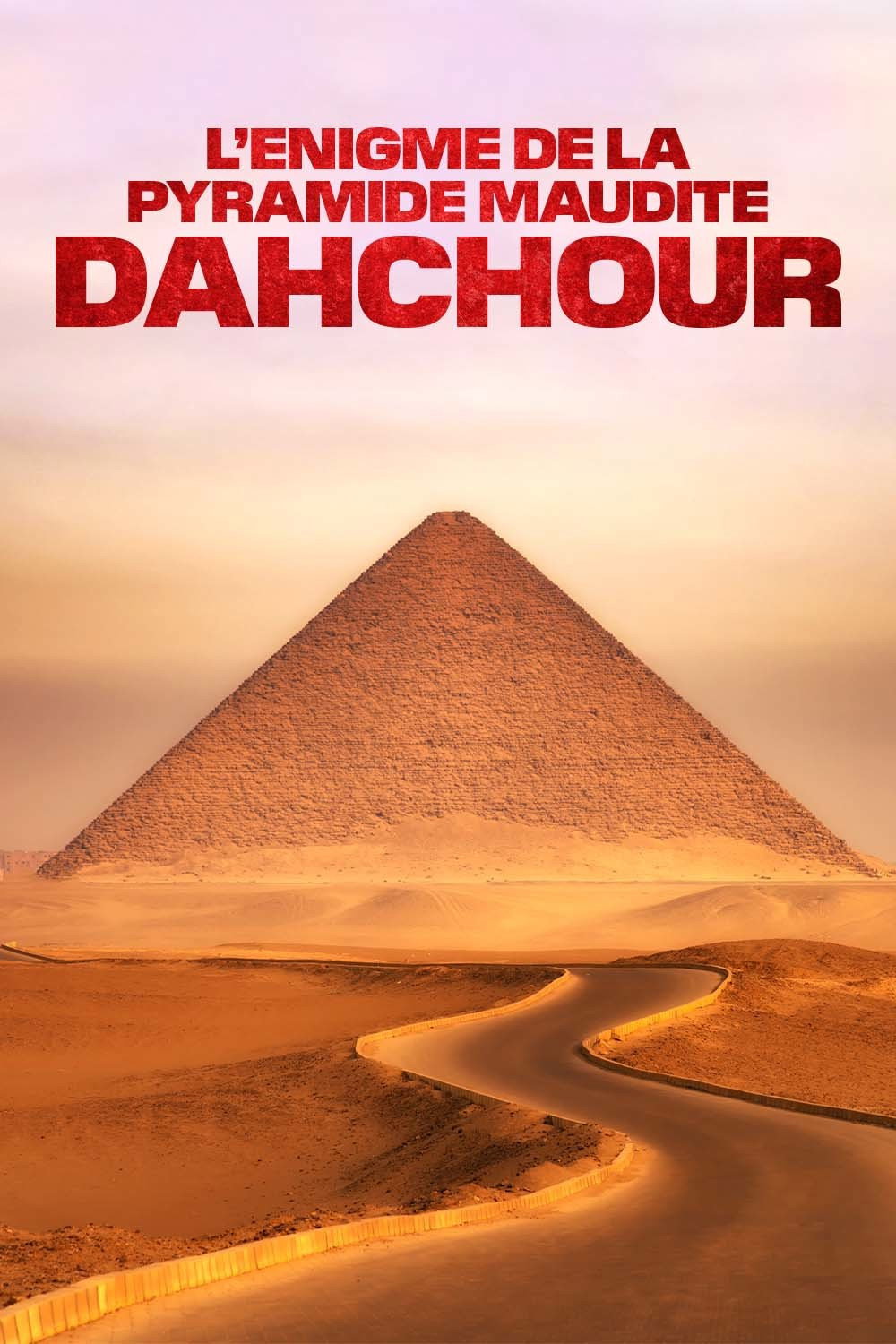 L'&Eacute;nigme de la pyramide maudite : Dahchour
