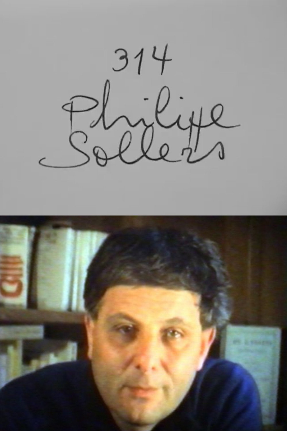 Cinématon n°314 : Philippe Sollers