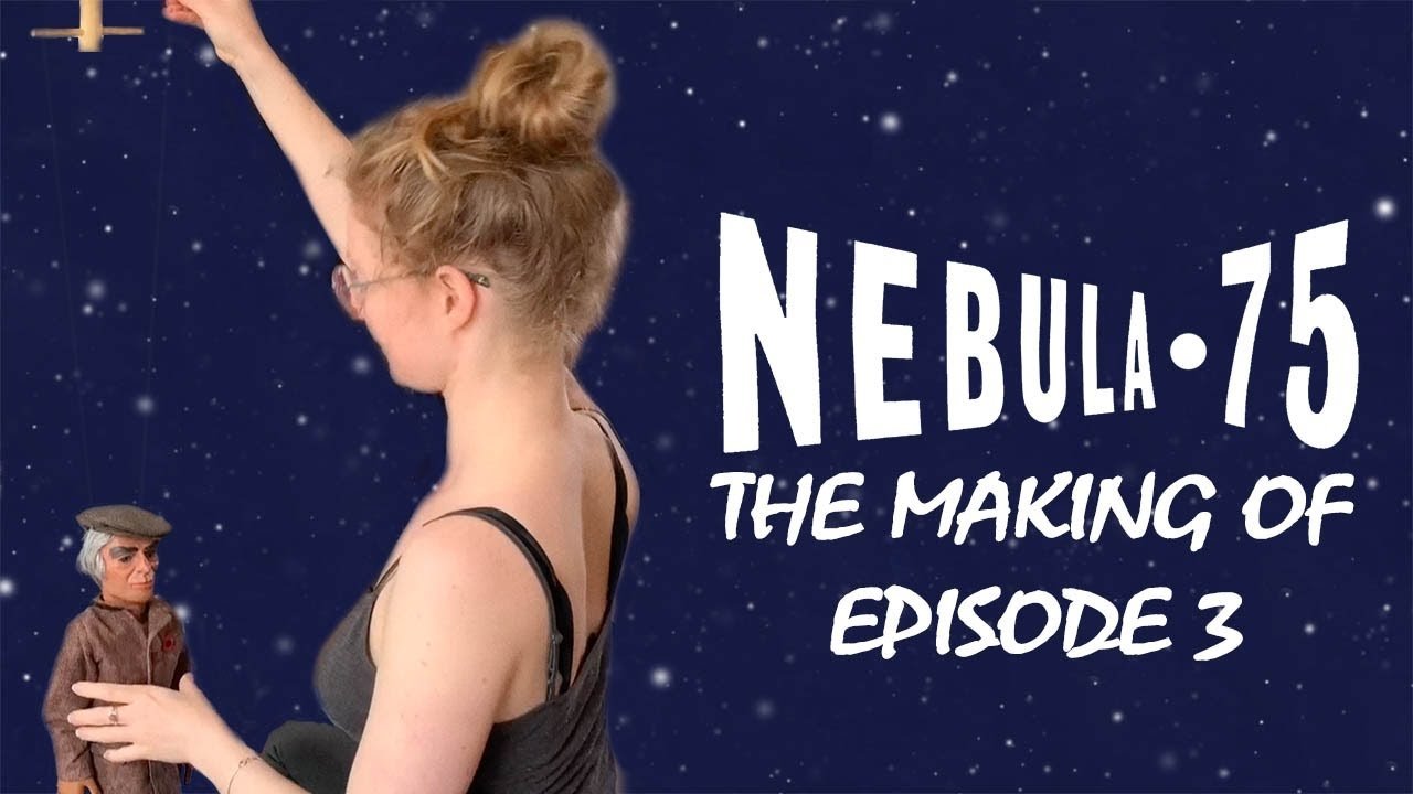 Thumbnail for The Making of 'Nebula-75' EPISODE 3 Season 0 Episode 5