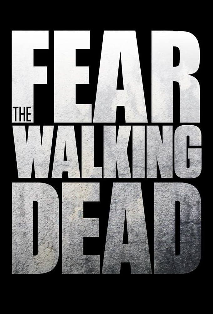 Fear the Walking Dead