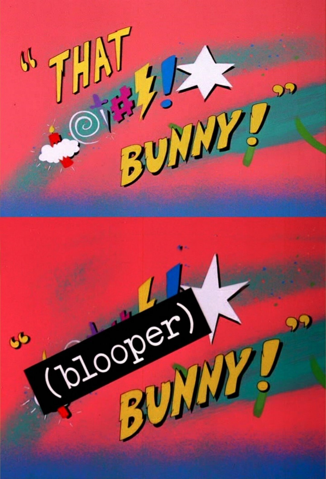 (Blooper) Bunny!