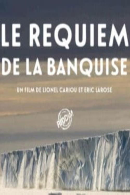 Le Requiem de la Banquise
