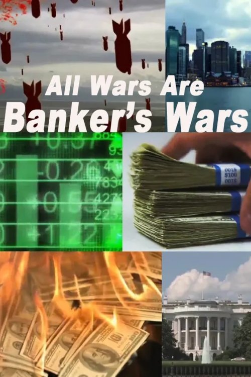 All Wars are Bankers' Wars