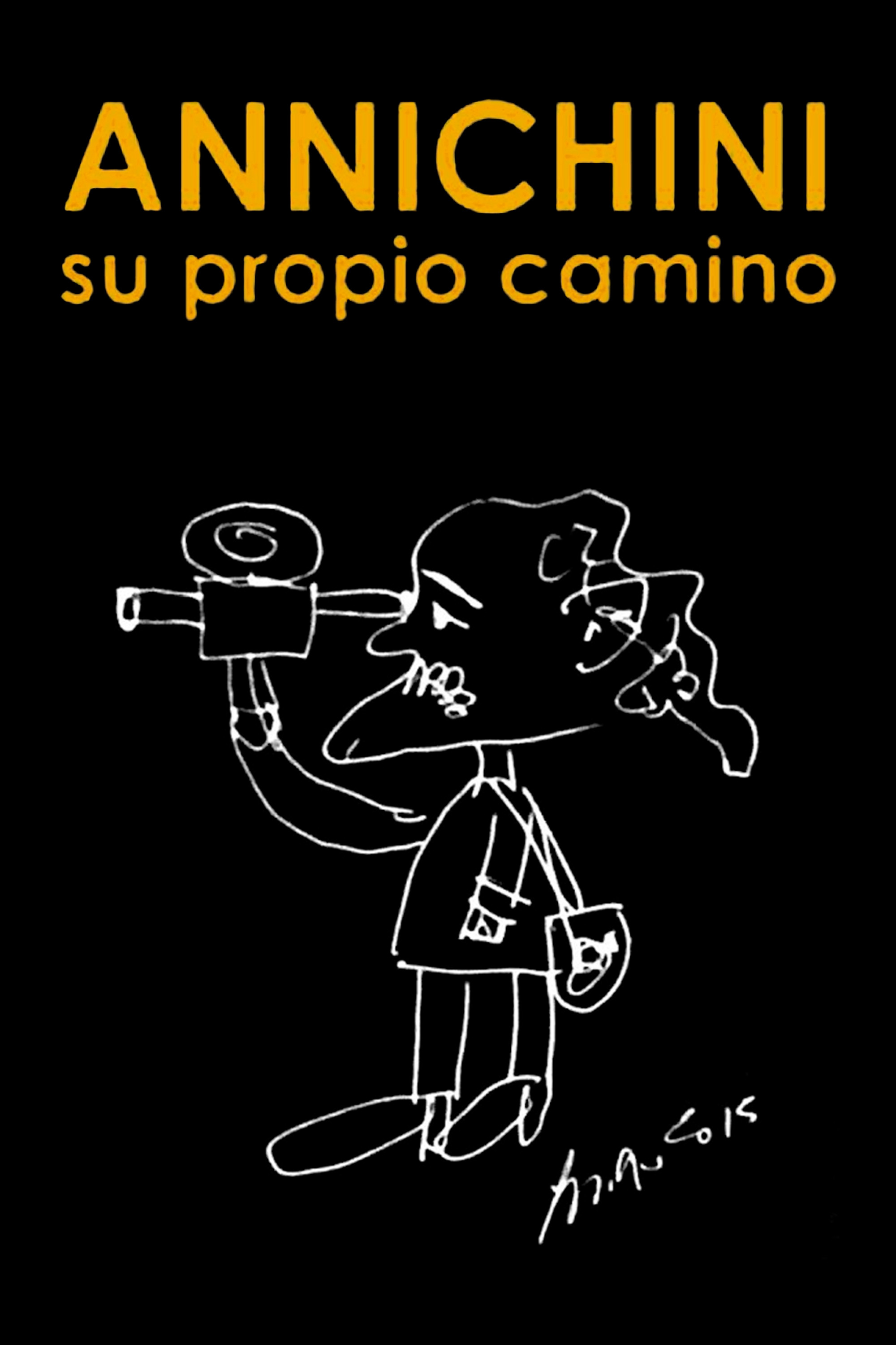 Annichini: su propio camino Poster