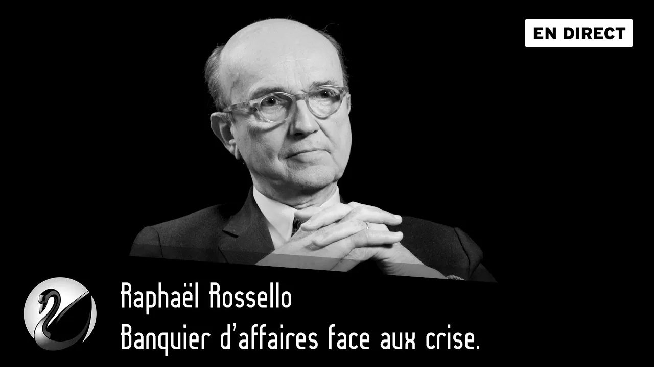 Thinkerview - Banquier d'affaires face aux crises ? Raphaël Rossello