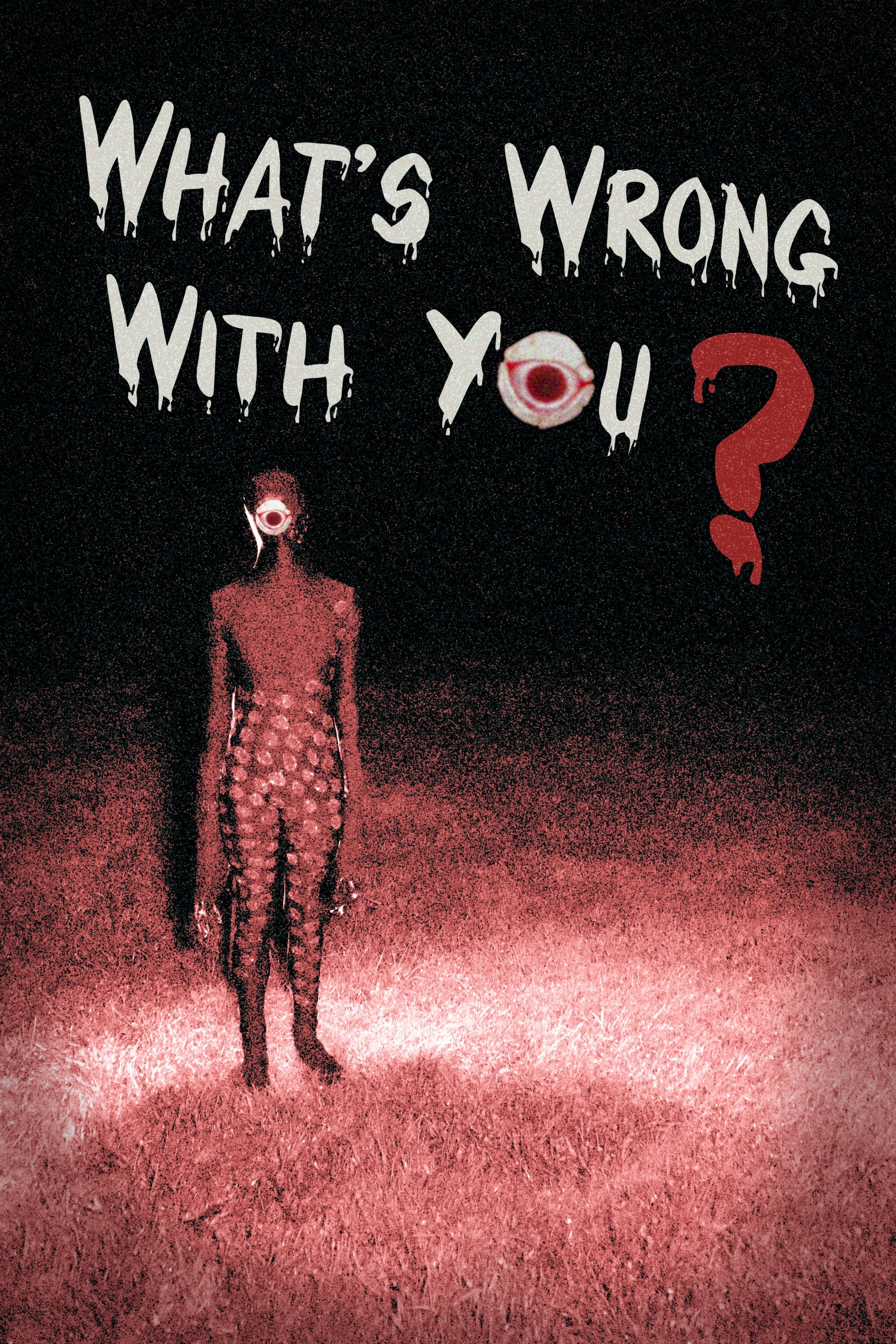 What's Wrong With You?