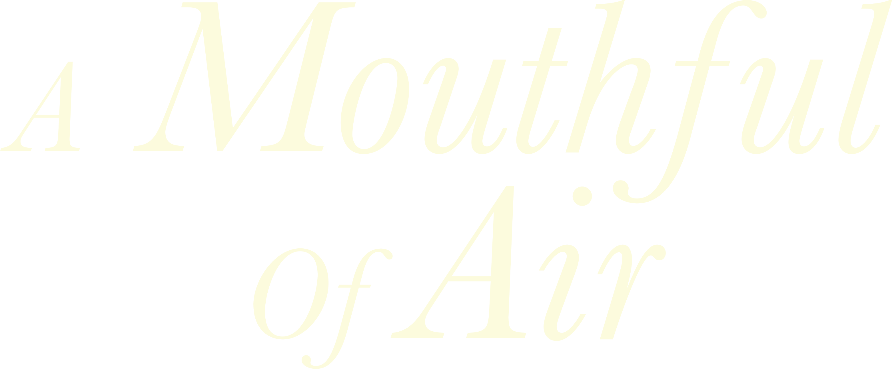 A Mouthful of Air