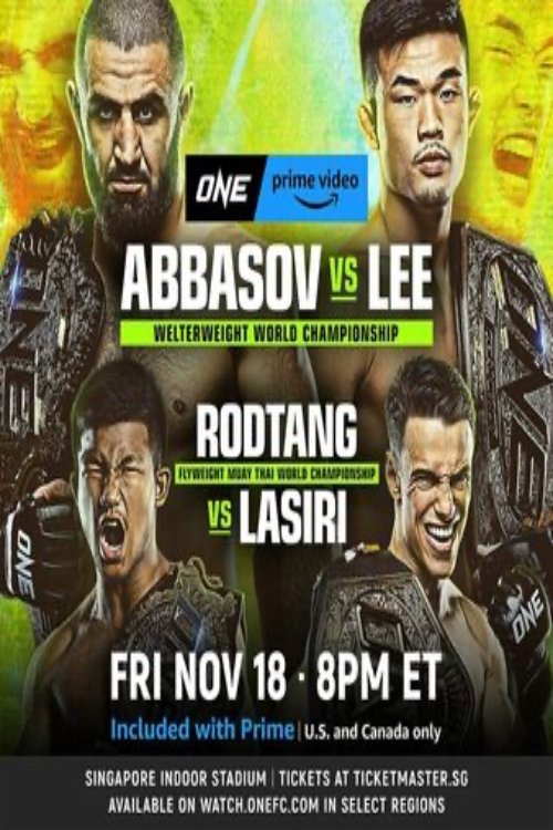 ONE on Prime Video 4: Abbasov vs. Lee ONE on Prime Video 4: Abbasov vs. Lee