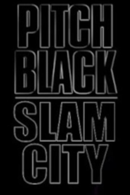 Pitch Black: Slam City