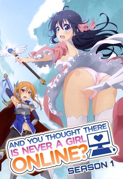 And You Thought There Is Never a Girl Online? - Season 1