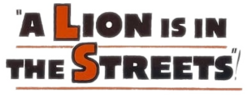 A Lion Is in the Streets Logo