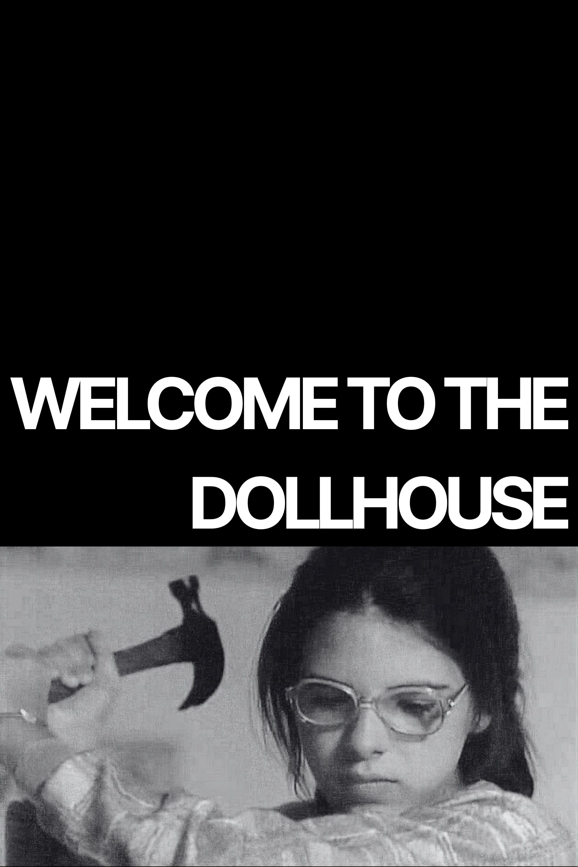 Welcome to the Dollhouse