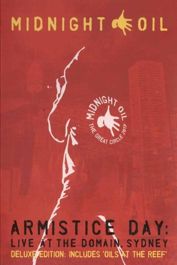 Midnight Oil - Armistice Day: Live At The Domain Sydney
