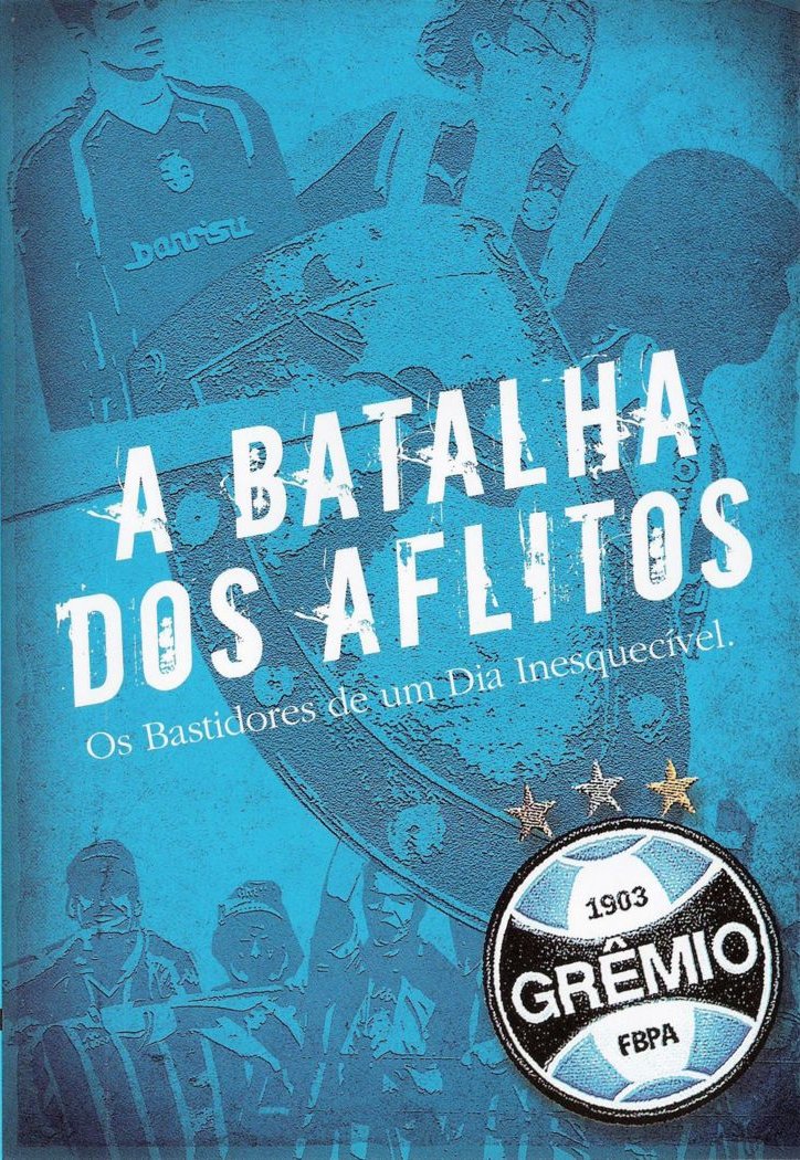 A Batalha dos Aflitos - Os Bastidores de um Dia Inesquecível