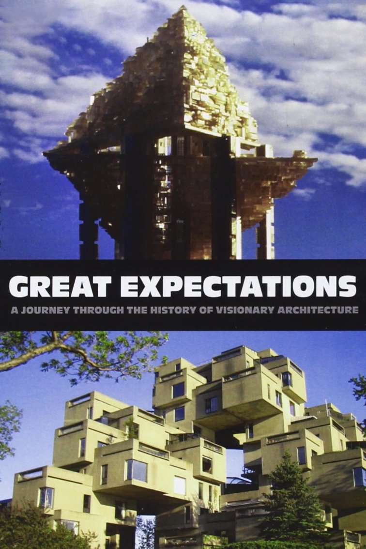 Great Expectations: A Journey Through the History of Visionary Architecture
