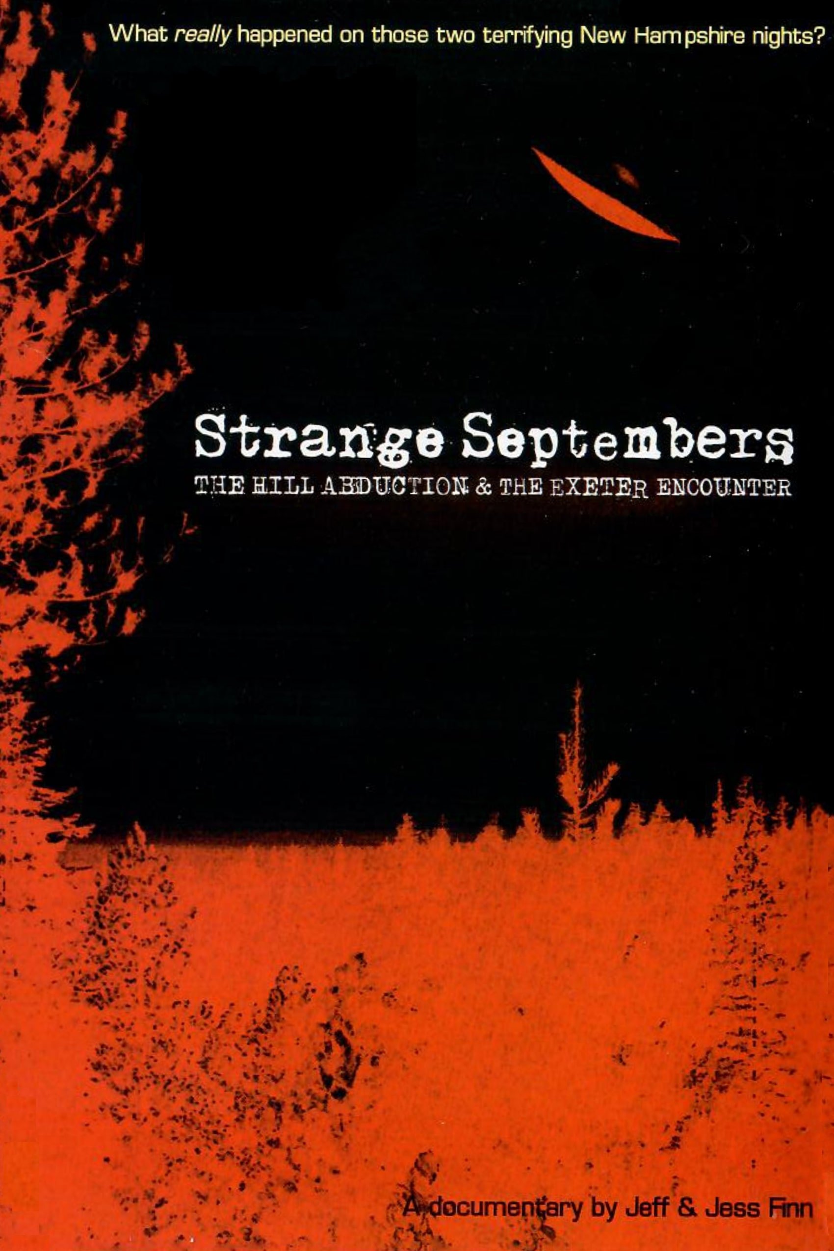 Strange Septembers: The Hill Abduction & the Exeter Encounter Strange Septembers: The Hill Abduction & the Exeter Encounter
