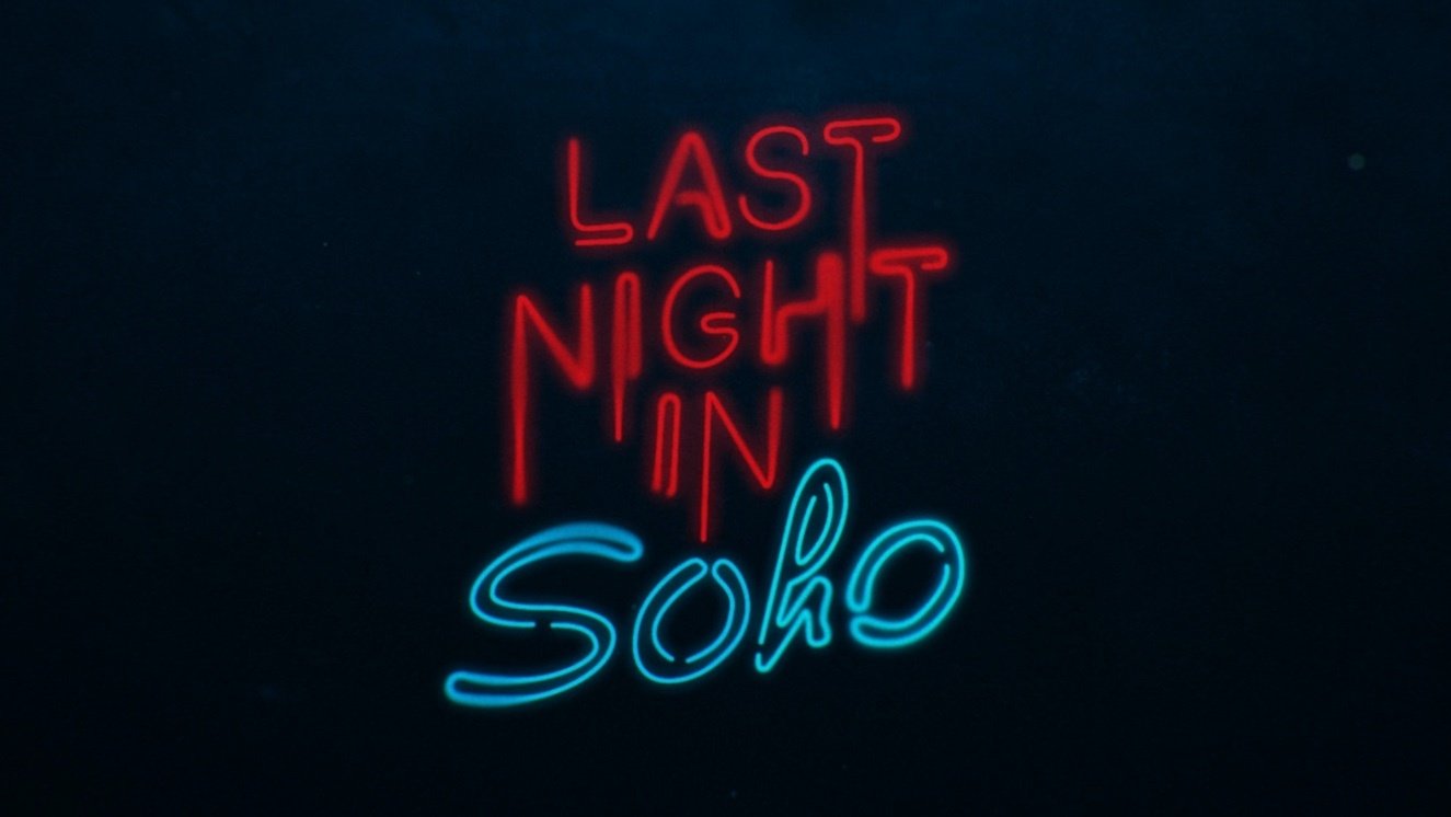 Last Night in Soho (2021)