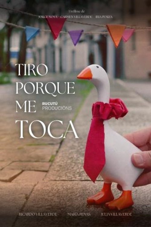 Tiro porque me toca poster