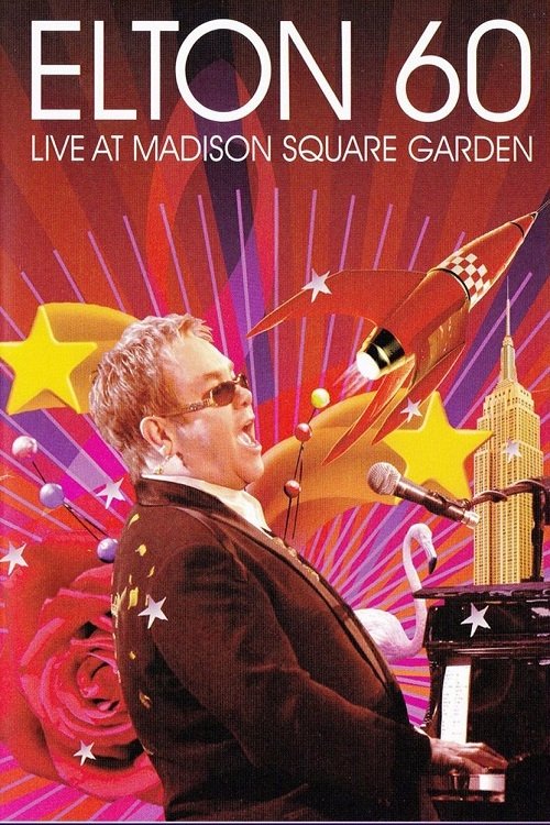 Elton 60: Live At Madison Square Garden