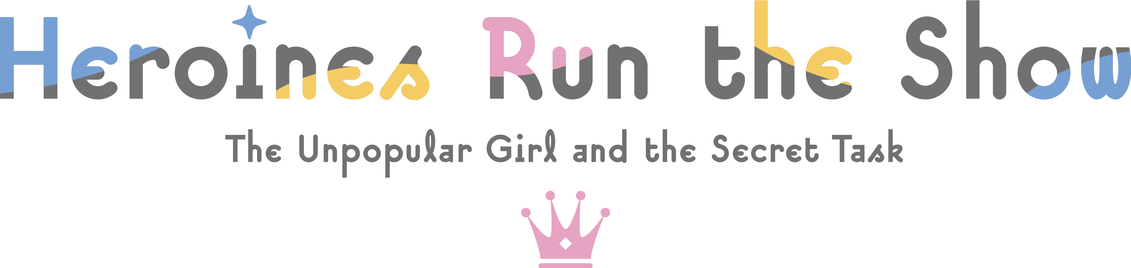 Heroines Run the Show