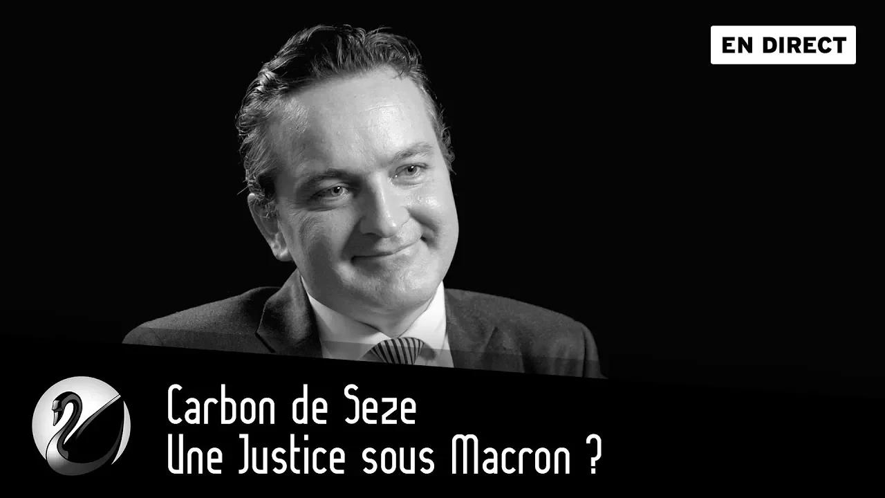 Thinkerview - Une Justice sous Macron ? Carbon de Seze