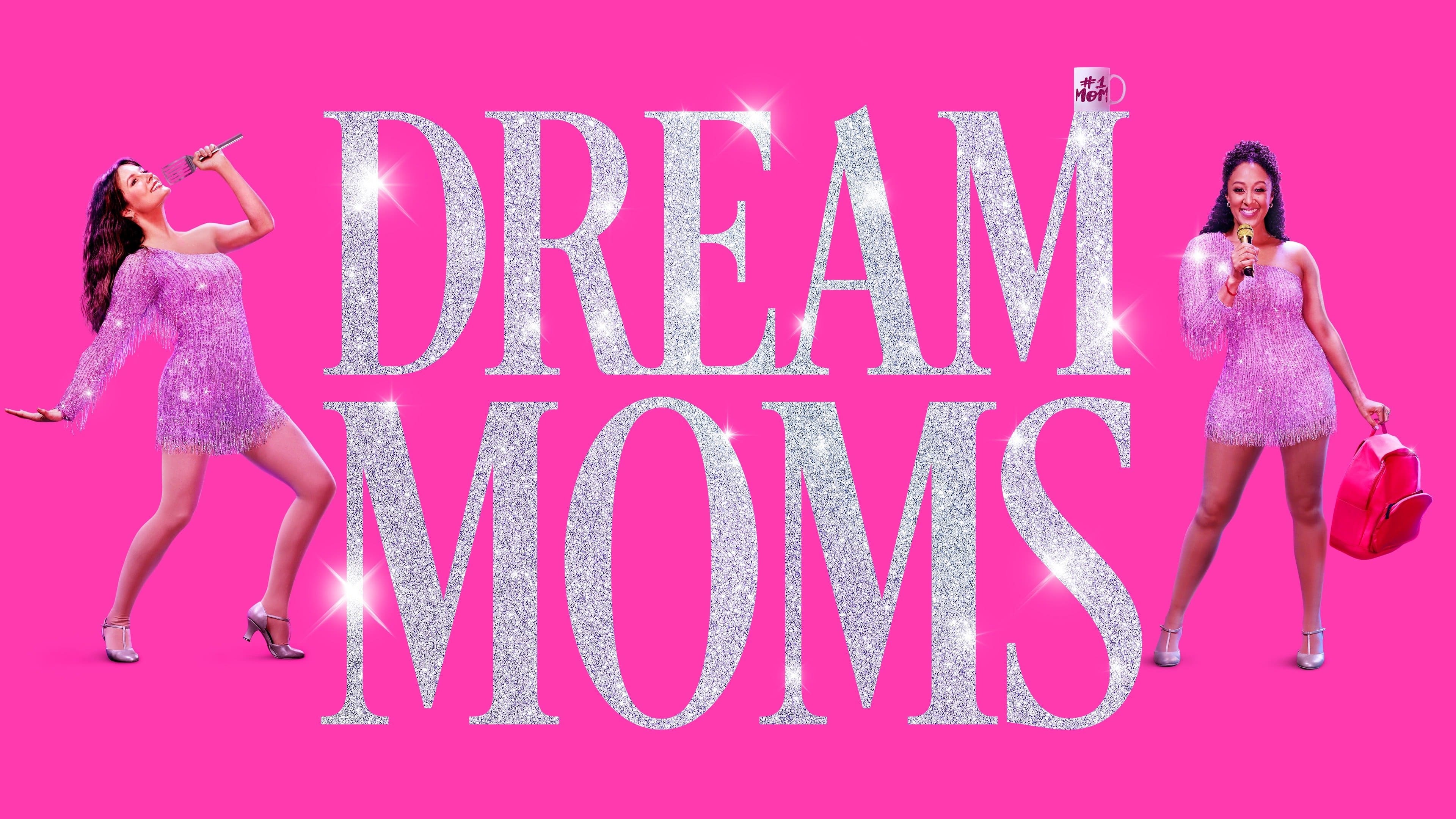 Dream Moms (2023)
