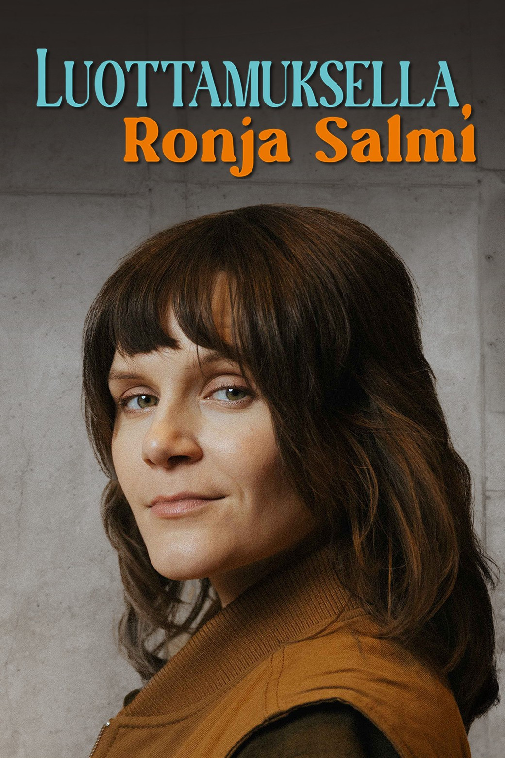 Luottamuksella, Ronja Salmi