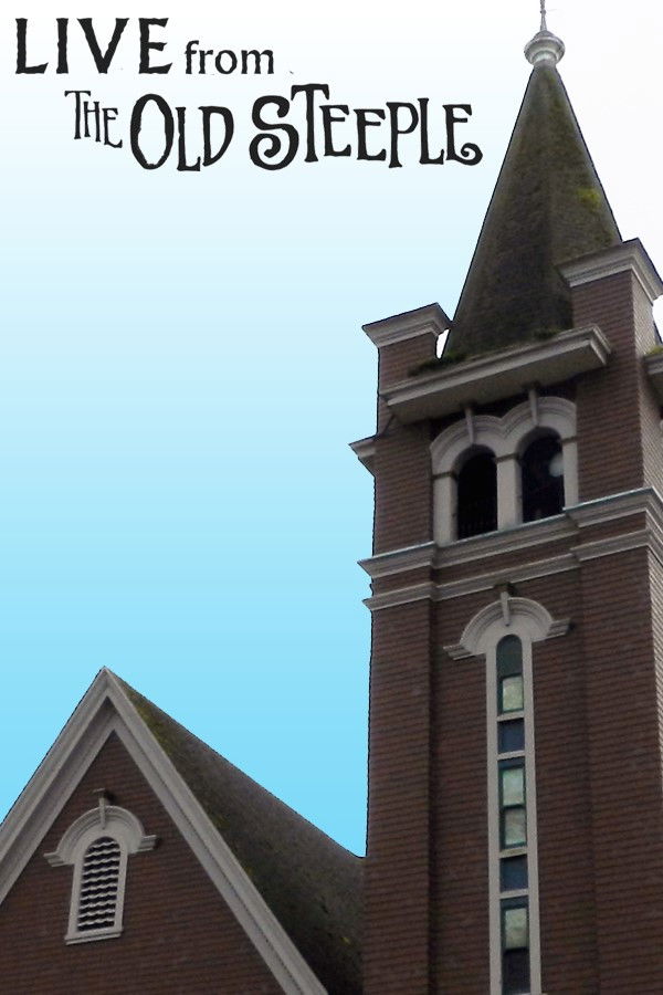Live From the Old Steeple
