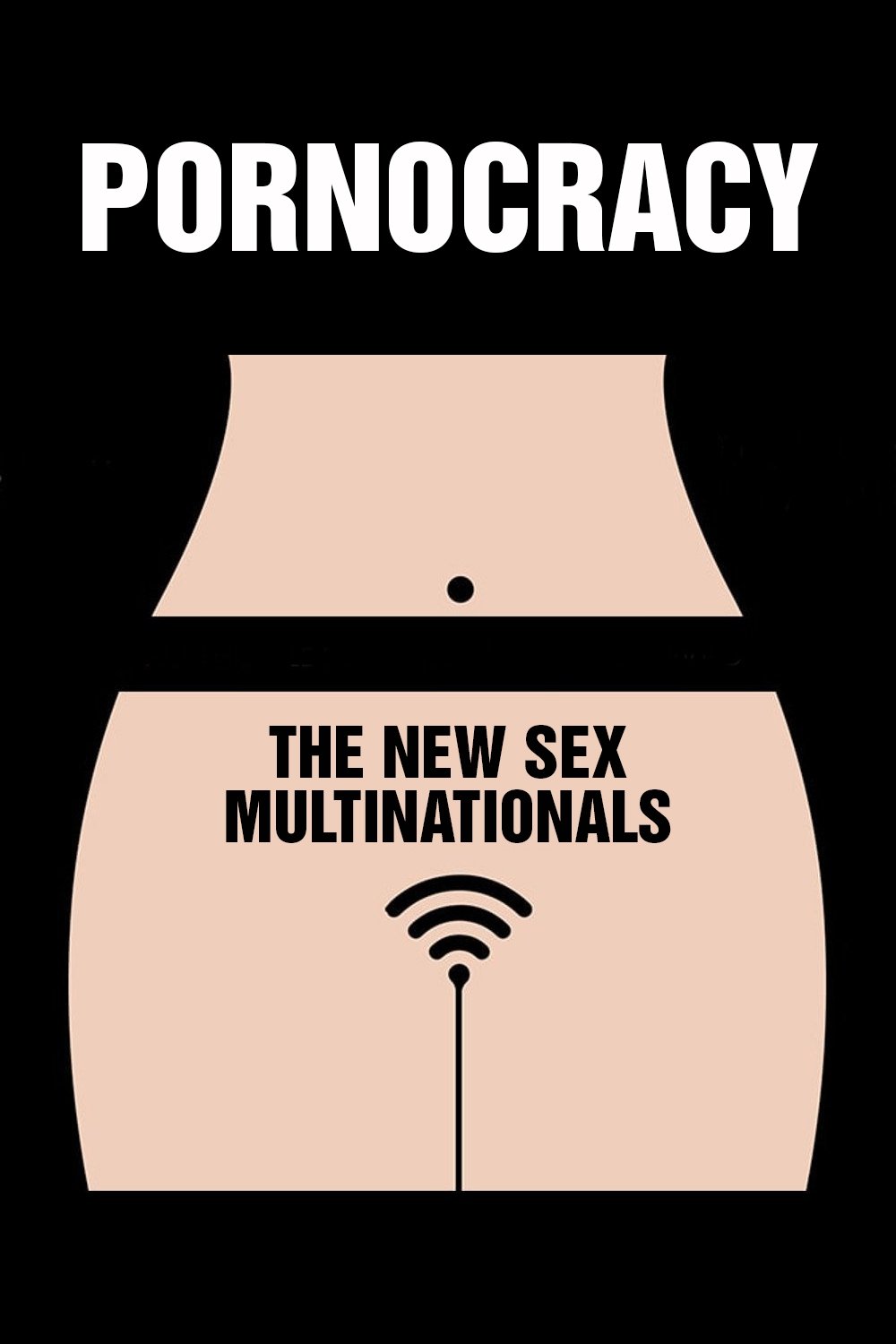 poster for Pornocracy: The New Sex Multinationals