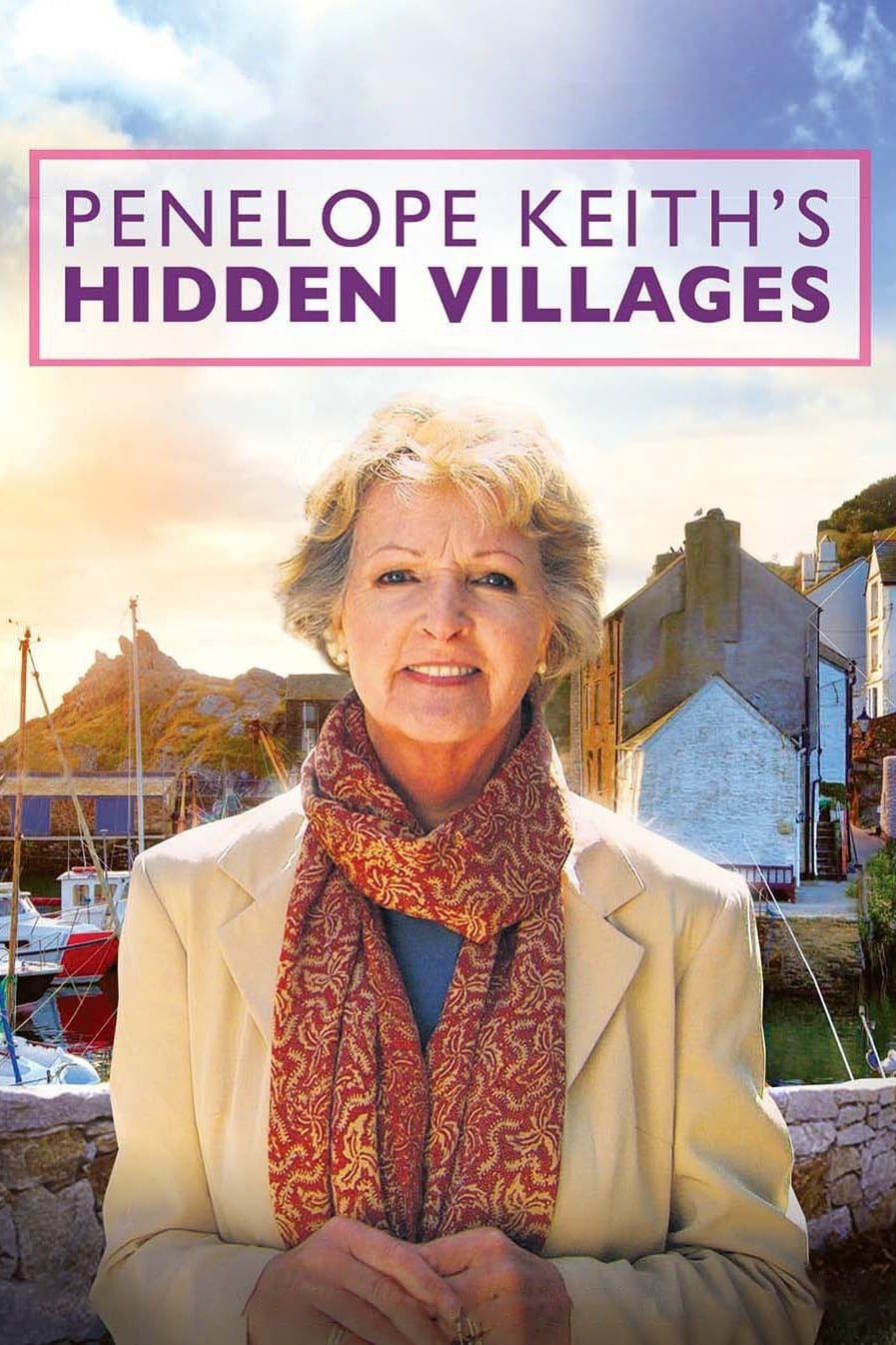 Penelope Keith's Hidden Villages TV Shows About United Kingdom