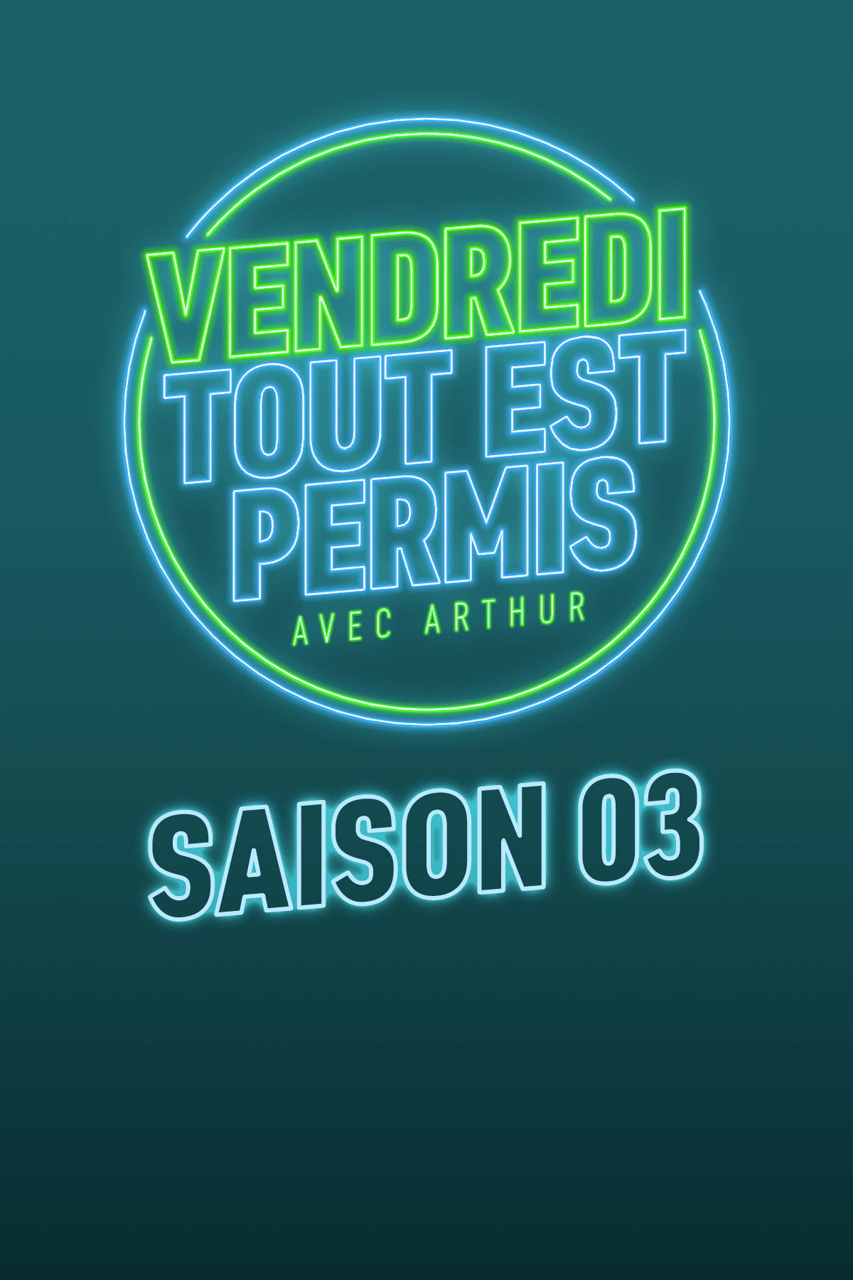 Vendredi, tout est permis - Season 3