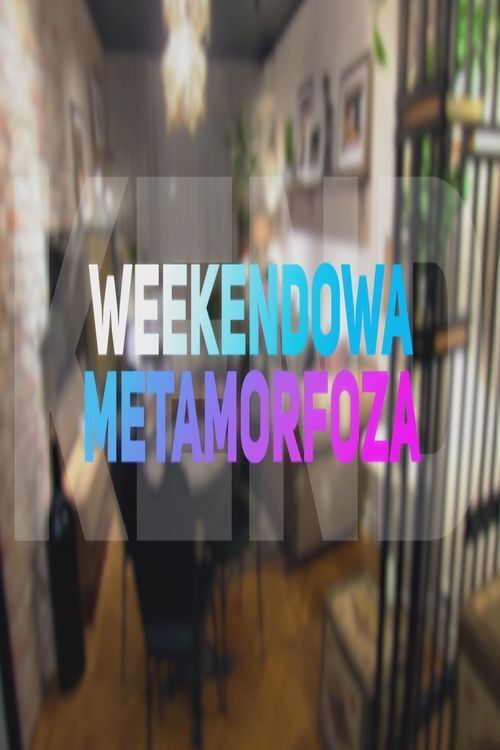 Weekendowa metamorfoza