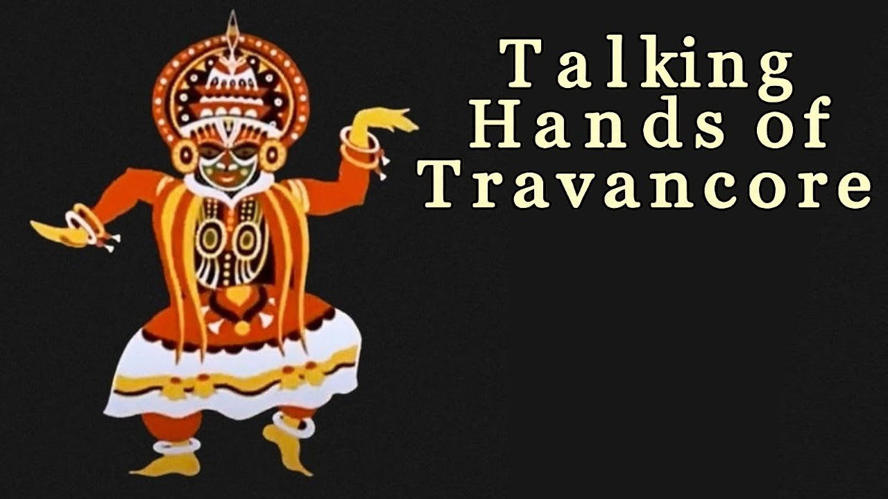 Talking Hands of Travancore