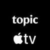 Topic Apple TV Channel