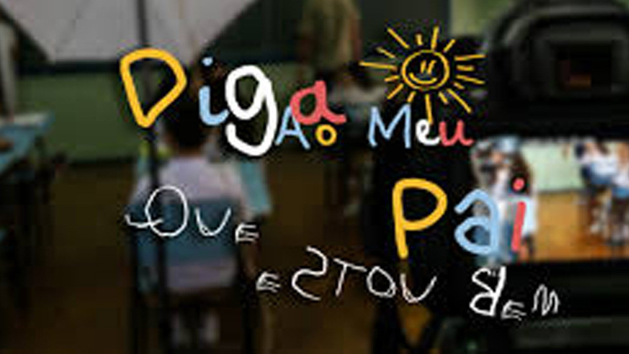 Diga ao Meu Pai Que Estou Bem