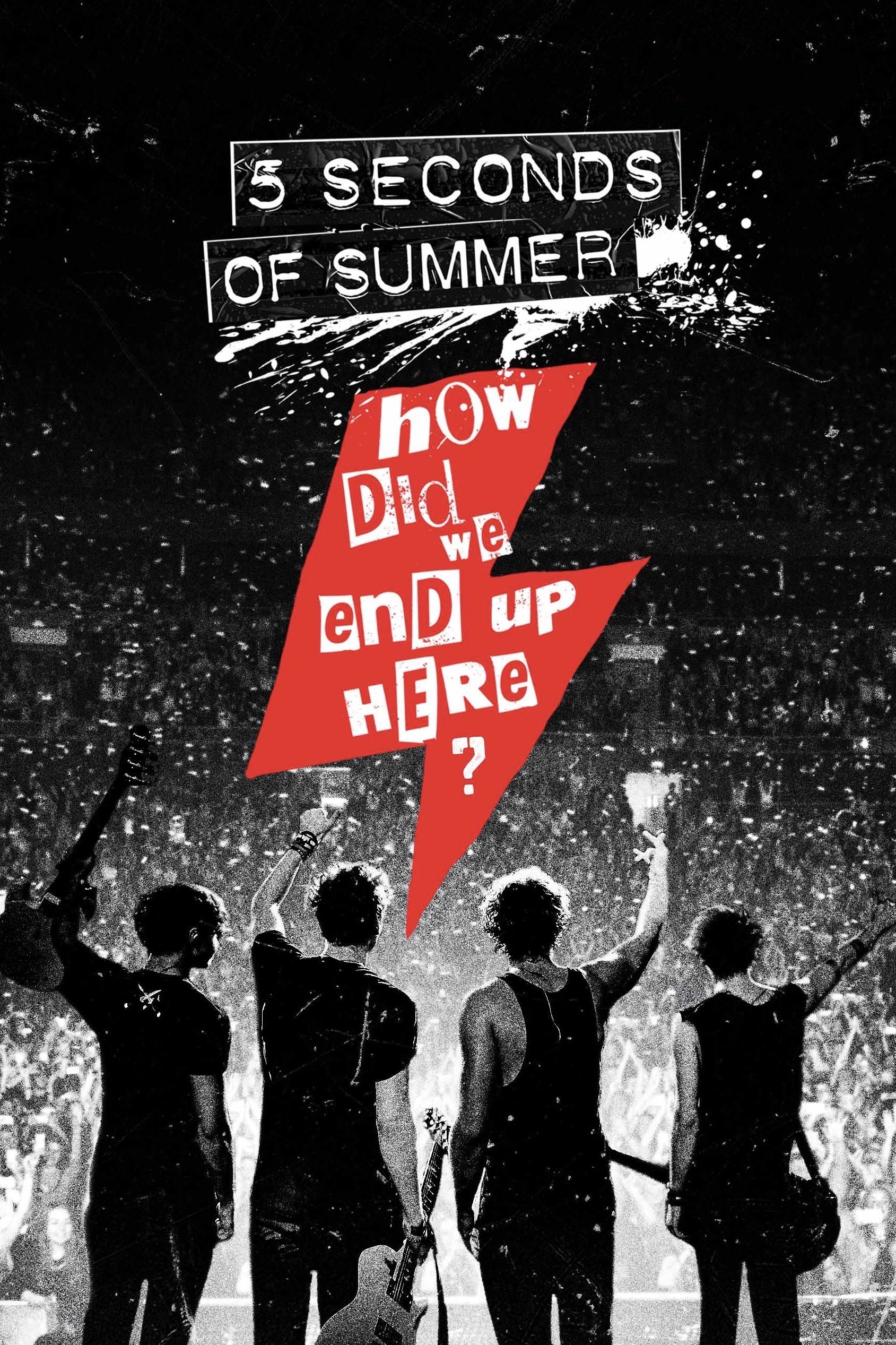 5 Seconds of Summer: How Did We End Up Here? streaming