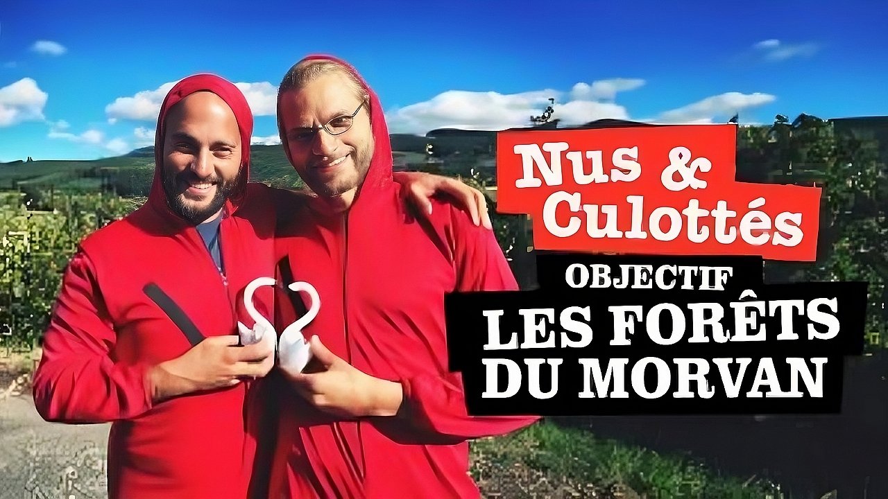Nus et culottés - Objectif : Les Forêts du Morvan