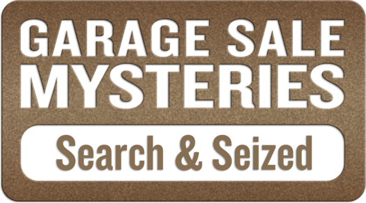 Garage Sale Mysteries: Searched & Seized