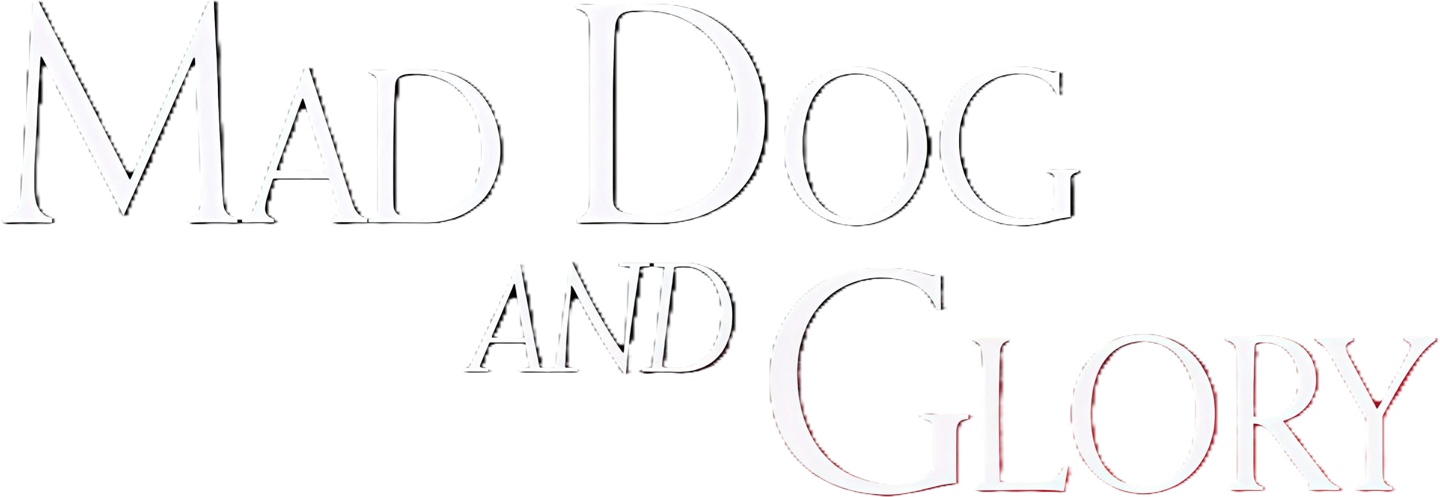 Mad Dog and Glory