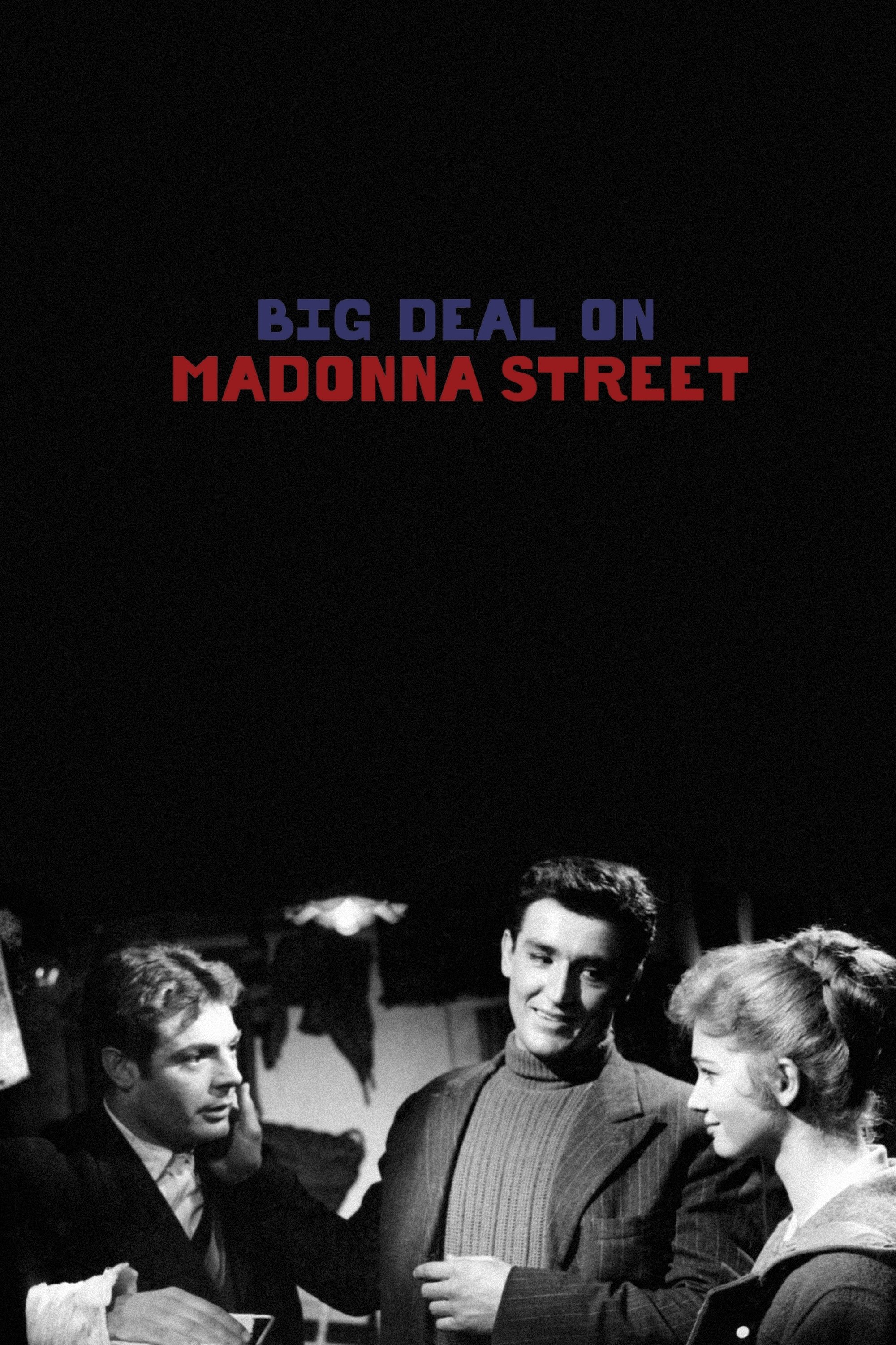 Big Deal on Madonna Street