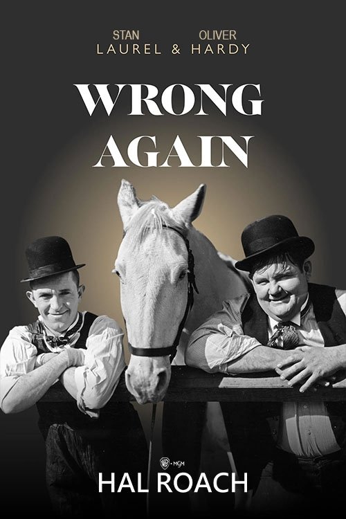 EN - Wrong Again (B&W) LAUREL & HARDY