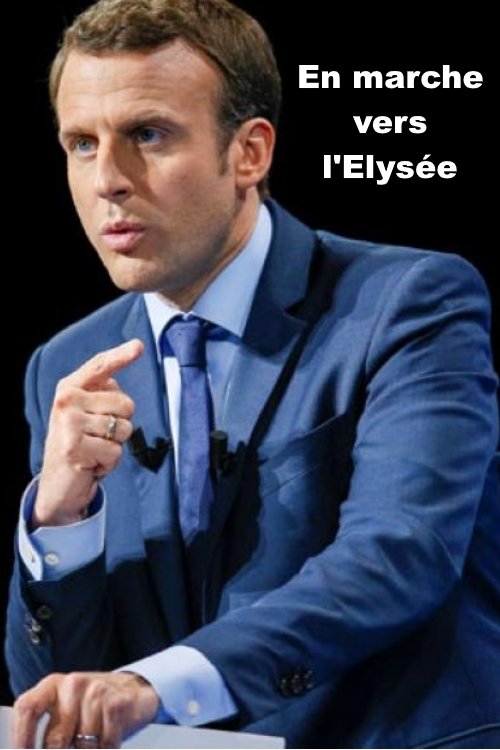 En marche vers l'Elysée En marche vers l'Elysée