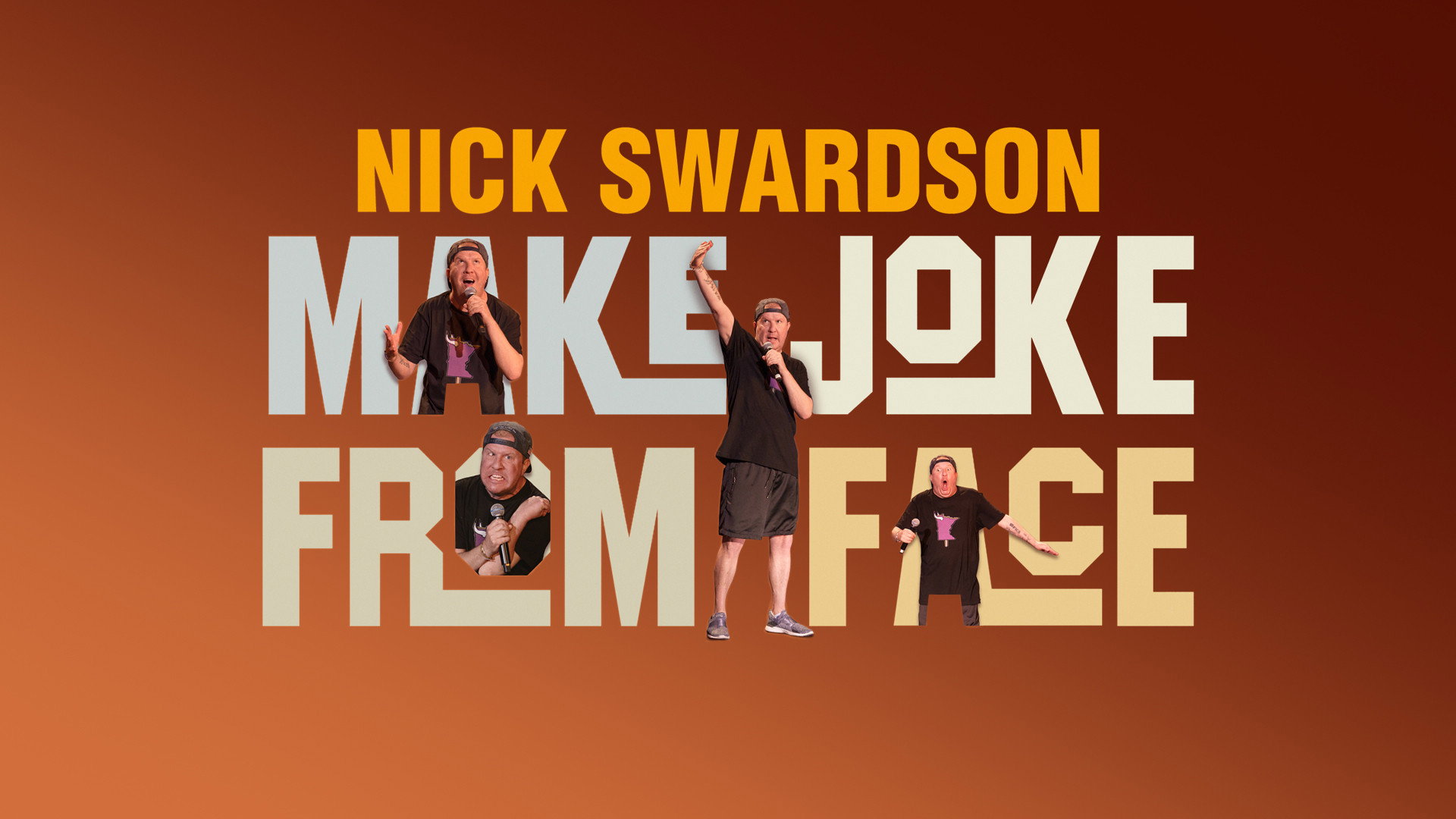Nick Swardson: Make Joke from Face