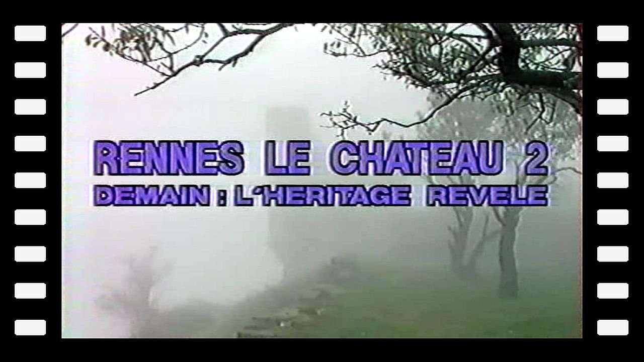 Les portes du futur - Rennes le Château 2 - Demain : l'héritage révélé