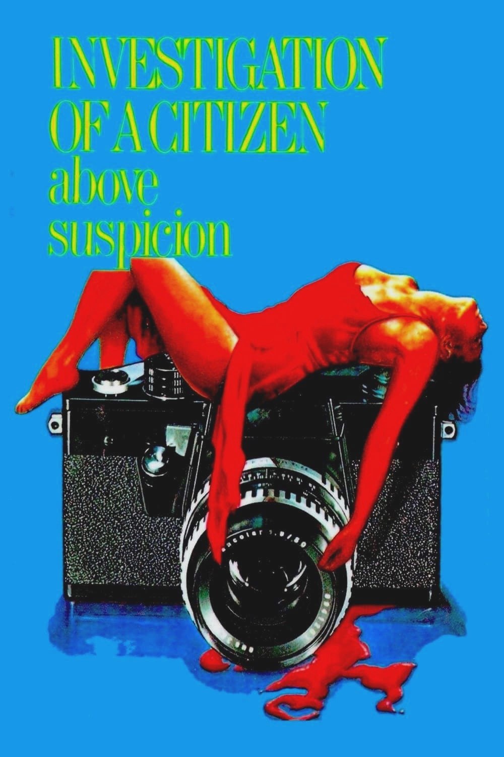 Investigation of a Citizen Above Suspicion