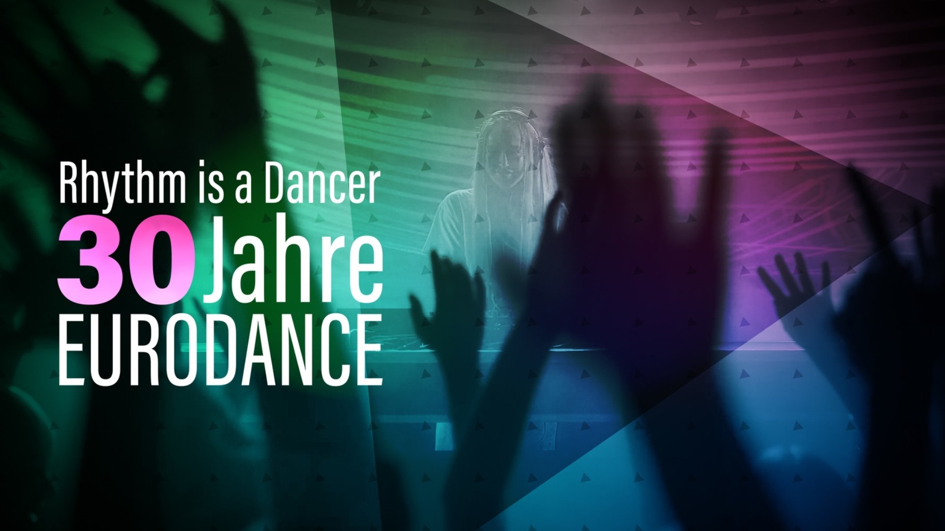 Rhythm is a dancer - 30 Jahre Eurodance (2023)